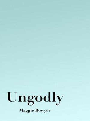 cover image of Ungodly